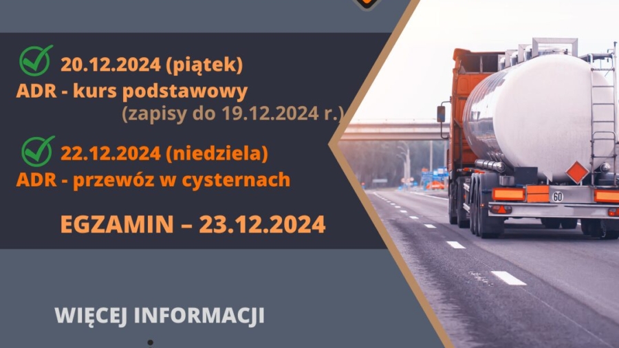 Plakat informacyjny, szkolenie kierowców przewożących towary niebezpieczne ADR. Szkolenie podstawowe w dniu 20.12.2024 zapisy do 19.12.2024. Egzamin 23.12.2024. Więcej pod nr telefonu 601948303